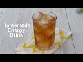 Healthy Energy Drink With Tea Recipe