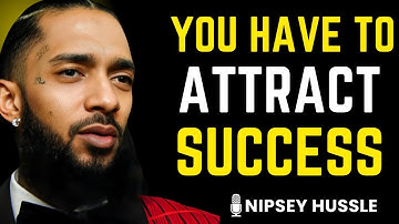 🚀 How to Attract Success with the Law of Attraction | NIPSEY HUSSLE