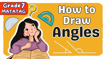 HOW TO DRAW ANGLES USING PROTRACTOR | MATATAG  CURRICULUM GRADE 7 [TAGALOG MATH TUTORIAL]