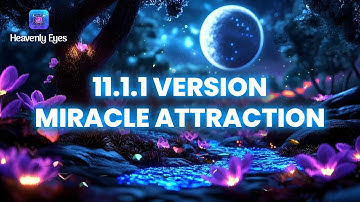 11.1.1 Version Miracle of Wealth and Love Attraction 🌟 All Blessings Will Come To You