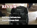 Real Relax Full body Zero Gravity Massage Chair - Review 2022