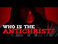 Who is the Antichrist