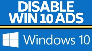 How to Disable All Ads in Windows 10 - Turn Off Windows 10 Pop Up Ads