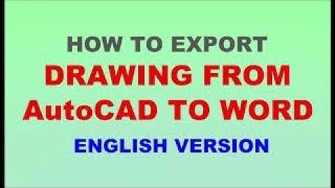 HOW TO EXPORT DRAWING FROM AutoCAD TO MS WORD | AtoCAD