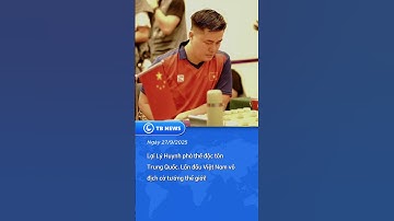 Lại Lý Huynh vô địch cờ tướng thế giới, phá thế độc tôn của Trung Quốc