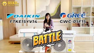 BATTLE AC - GREE GWC-05F1S DAN DAIKIN FTKE15YV14 AC SPLIT 1/2 PK INVERTER