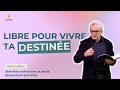 Libre pour vivre ta destine  franck lefillatre culte du dimanche 14042024