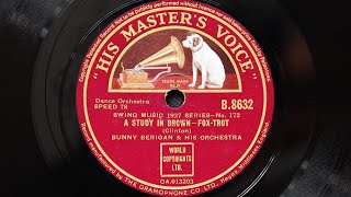 Bunny Berigan and His Orchestra - A Study in Brown (1937)