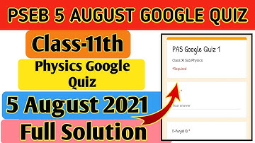 #pseb class 11th physics google quiz solution /PSEB board class 11th 5 August Test / PSEB Test Quiz