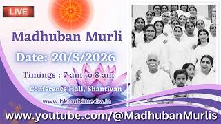 Madhuban Murli (English) LIVE - 20/5/2026 (Wednesday 7.00 am to 8.00 am IST)
