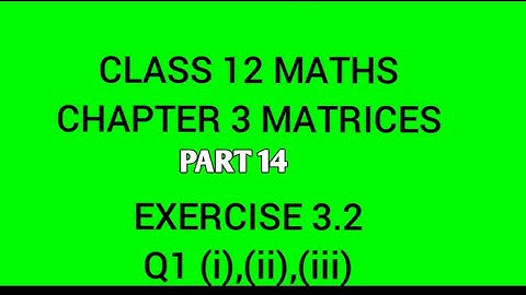 CLASS 12 Maths|Chapter 3 Matrices|part14 |Exercise 3.2 |2021 Malayalam |#class12matrices|