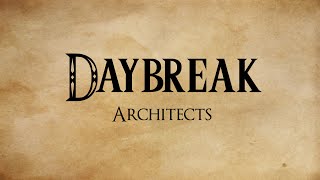 Architects - Daybreak [Lyrics]