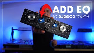 How to add EQ to the Numark DJ2GO2 Touch