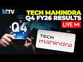 LIVE: Tech Mahindra Q4 FY26 Results | Management On Growth, Margins &amp; Future Plans