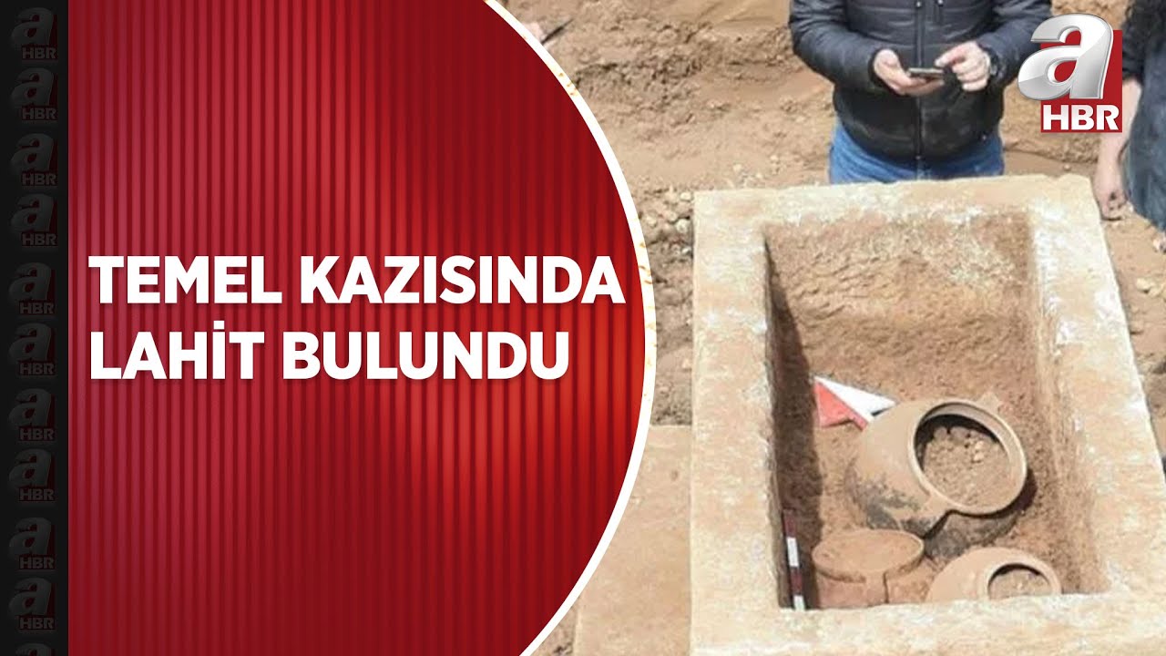 Temel kazısında lahit bulundu! | A Haber