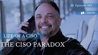 The CISO Paradox