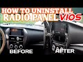 HOW TO UNINSTALL RADIO PANEL OF VIOS 2019 MODEL? #JJDIYCOSTUMS