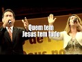 Jorge Araújo Eula Paula - Quem Tem Jesus tem Tudo