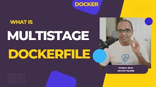 What is Multistage Dockerfile ?