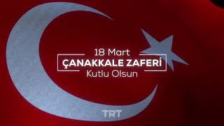 Çanakkale Zaferi’nin 106. yıl dönümü TRT’de kutlanacak