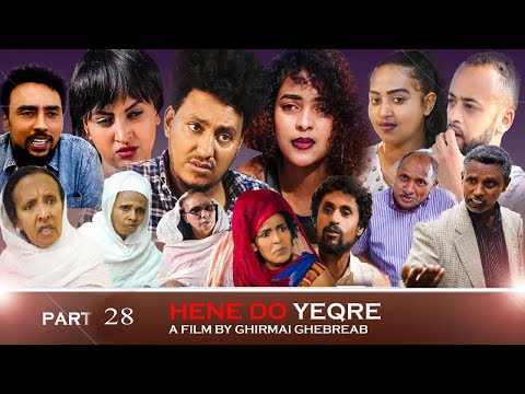 Eritrean Movie 2022 / ሕነዶ ይቅረ 28/ Hine do Ykre Part 28