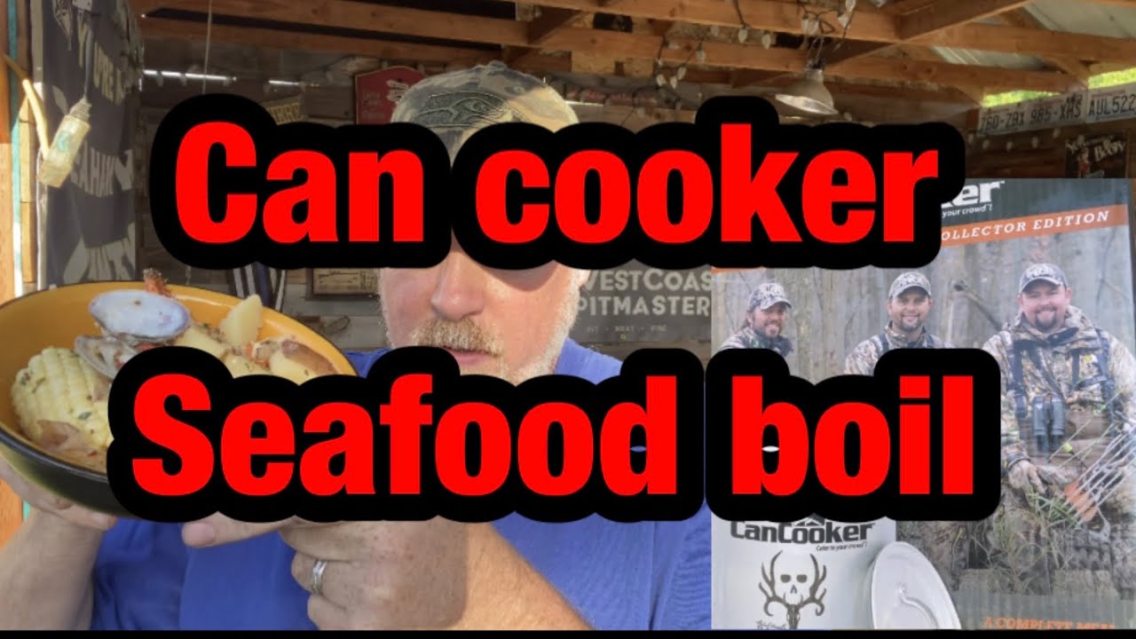 Can Cooker seafood boil - YouTube