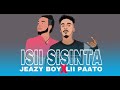 Jeazy boy ft lii paato  isii sisinta   official lyrics 2021 