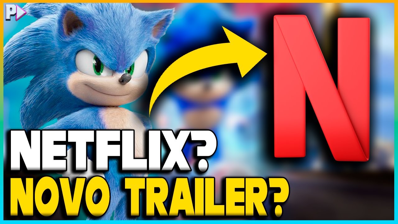 CONFIRMADO? NETFLIX DEIXA PISTAS DE TRAILER DE SONIC 2 O FILME!!! 