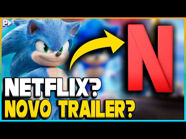 CONFIRMADO? NETFLIX DEIXA PISTAS DE TRAILER DE SONIC 2 O FILME