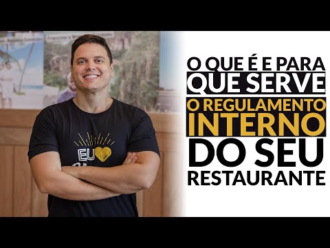 O QUE É E PARA QUE SERVE O REGULAMENTO INTERNO DO SEU RESTAURANTE