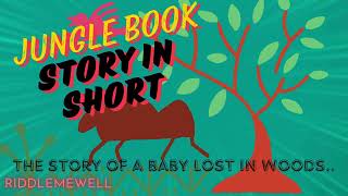 Jungle book in short with Riddle surprise in the end