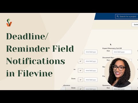Deadline/Reminder Field Notifications in Filevine
