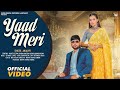 Yaad meri official monty deepak sharma raveena bishnoi anjali99 omair y haryanvi song