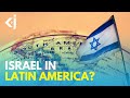 What are ISRAEL&#39;S interests in LATIN AMERICA? - KJ REPORTS