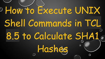 How to Execute UNIX Shell Commands in TCL 8.5 to Calculate SHA1 Hashes