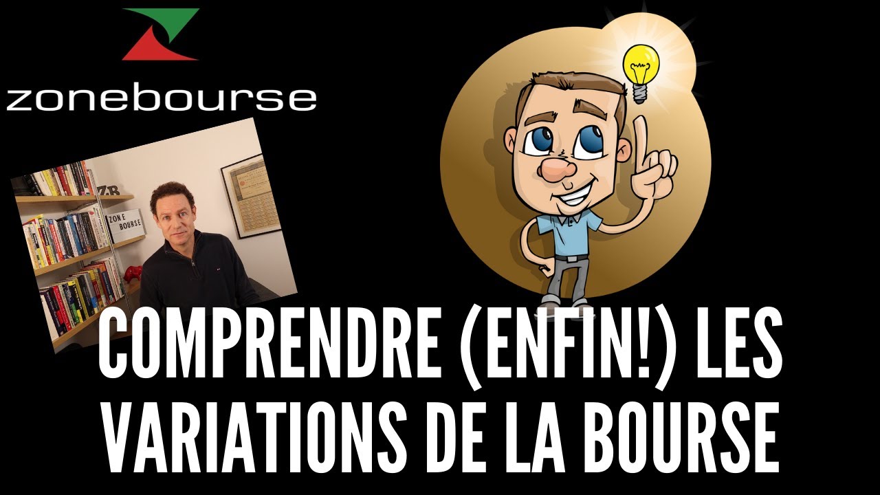 Comprendre (enfin!) les variations de la bourse YouTube