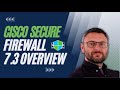 Cisco secure firewall  73 release overview