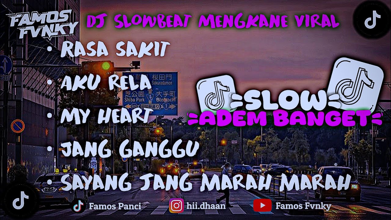 DJ CAMPURAN SLOW BEAT MENGKANE PALING ADEM VIRAL TIK TOK