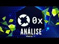 Análise 0x (ZRX) - Parte 1