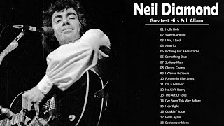 Neil Diamond Greatest Hits Full Album 2021 - Best Song Of Neil Diamond