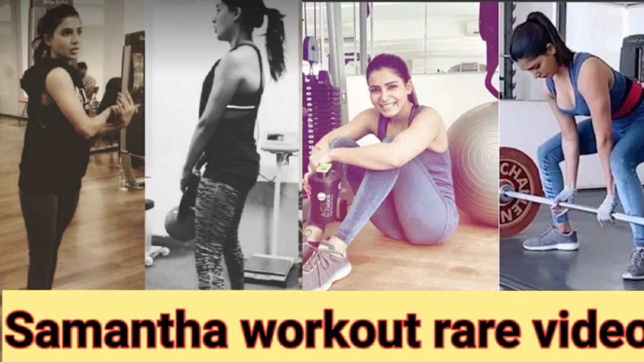 Samantha workout rare video Samantha workout gym YouTube