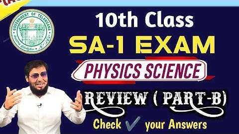 10th Class SA-1  PHYSICS | PART-B REVIEW| check ✔️ your Answer