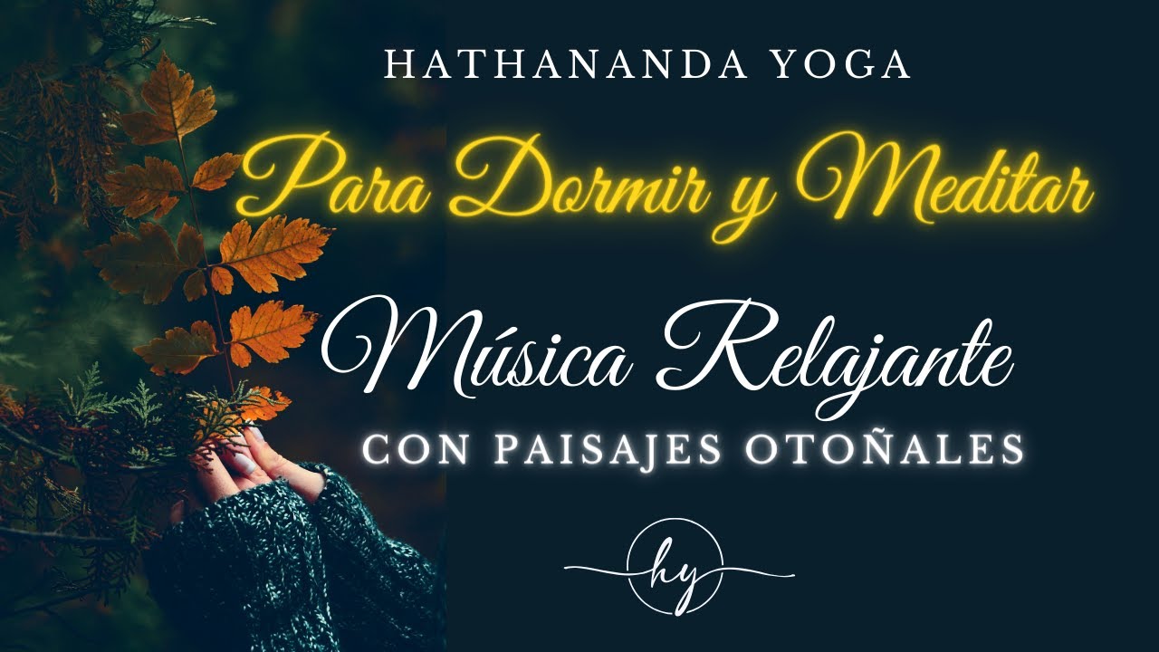 La MÚSICA más RELAJANTE para DORMIR y Meditar, con Hermosos Paisajes ...