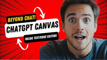 ChatGPT Canvas Tutorial: Write & Code Faster with New AI Features
