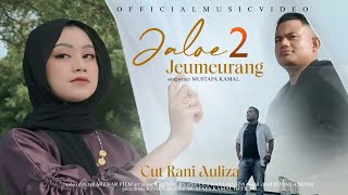Cut Rani Auliza || Jaloe Jemeurang-2  Cipt: Mustafa Kamal (Official Music Video)