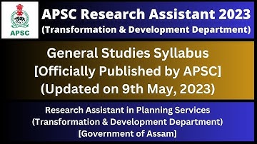 APSC Research Assistant 2023: General Studies [Official Syllabus]