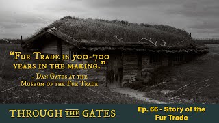 Ep. 66 - Story of the Fur Trade