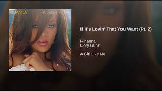 If It's Lovin' That You Want (Pt. 2)