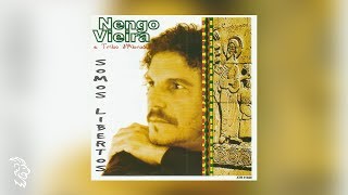Nengo Vieira - Somos Libertos - Álbum Completo