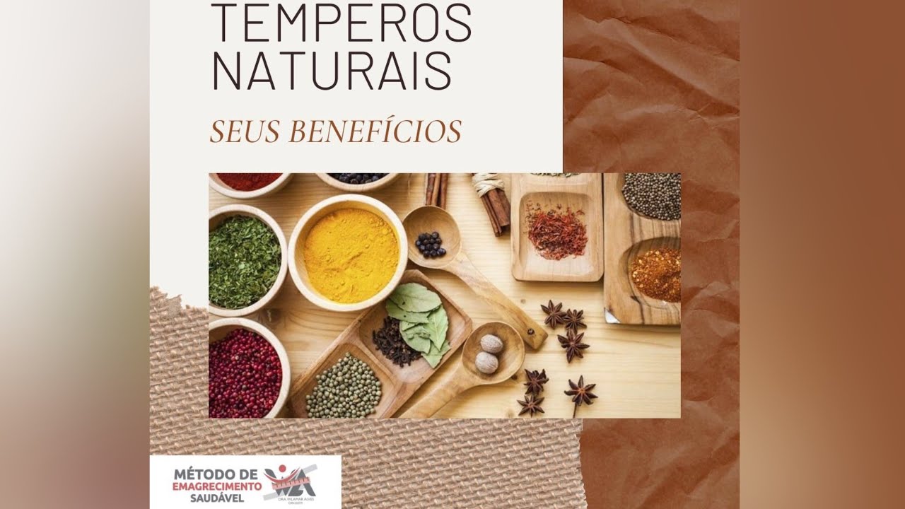 Temperos naturais.